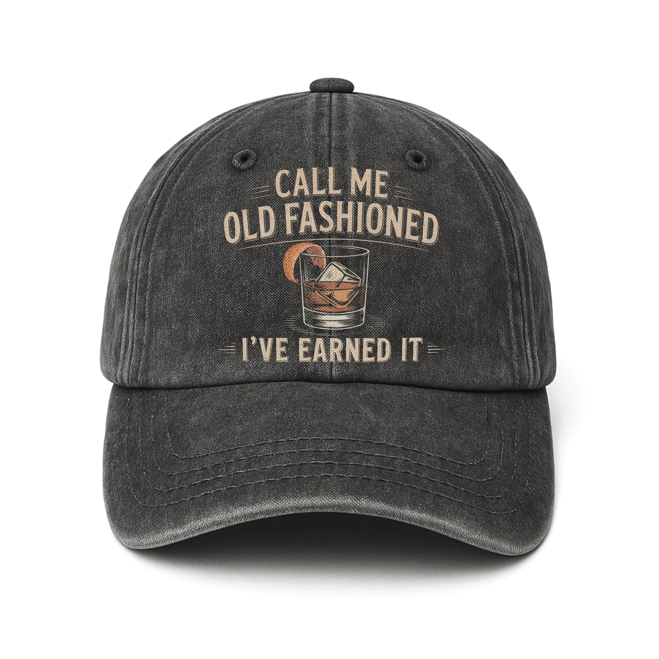 "Call Me Old Fashioned, I’ve Earned It" Whiskey Lounge Vintage Chill Cap