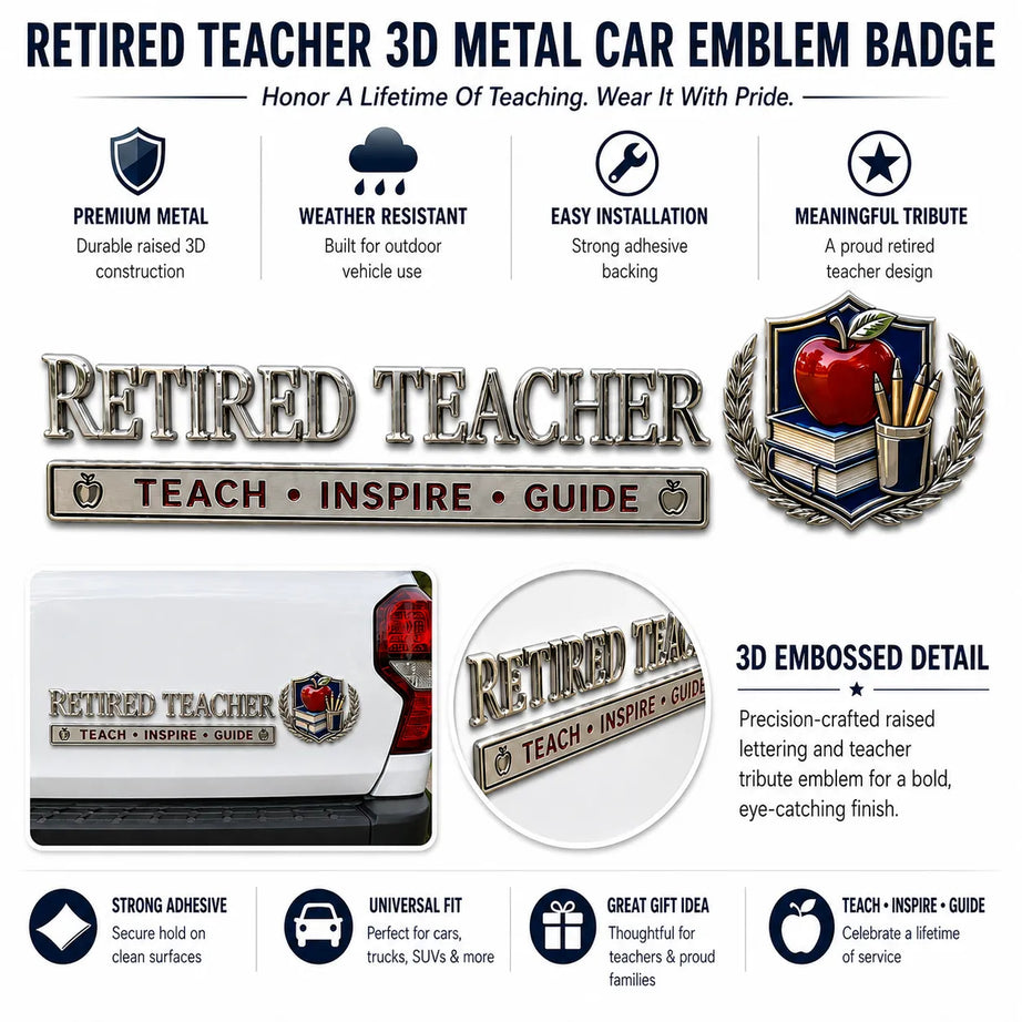 Retired Teacher Teach Inspire Guide Metal Car Emblem Badge